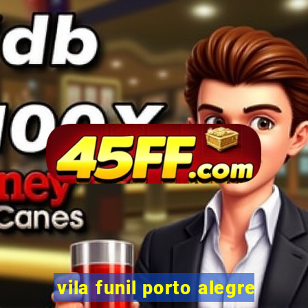 vila funil porto alegre